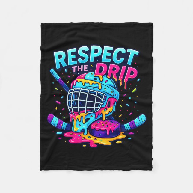 Respect The Drip Ice Hockey Stick &amp; Puck Dripn Fleece Blanket (Front)