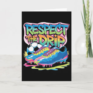 Respect The Drip Soccer Ice Cream Drip With Sprink Card
