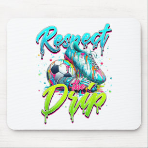 Respect The Drip Soccer Ice Cream Drip With Sprink Mouse Pad