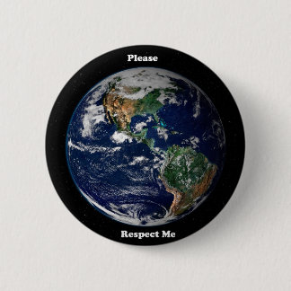 Respect the Earth 2 Inch Round Button