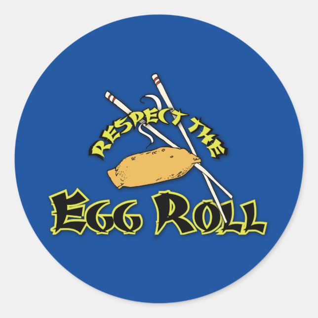 Respect The Egg Roll Classic Round Sticker (Front)
