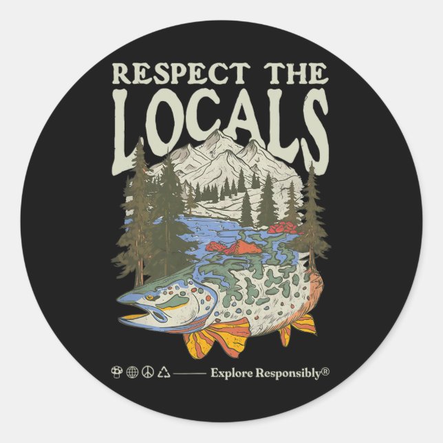 Respect The Fish Locals Save The Planet Nature Lov Classic Round Sticker (Front)