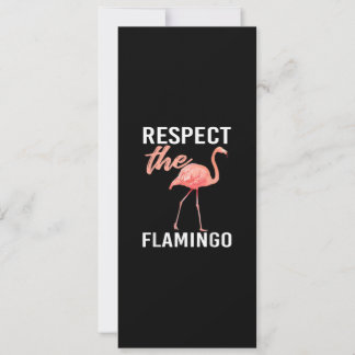 Respect The Flamingo | Funny Flamingo Lover Invitation
