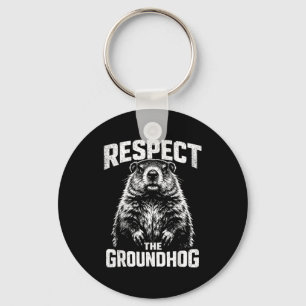 Respect The Groundhog _1 Keychain