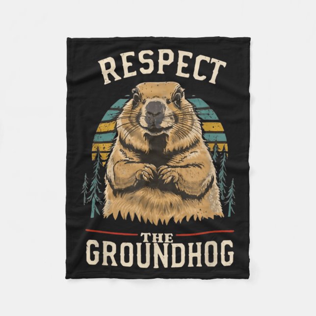 Respect The Groundhog _3  Fleece Blanket (Front)
