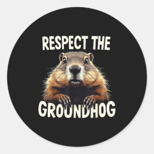 Respect The Groundhog Celebrate Groundhog Day Anim Classic Round Sticker