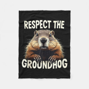 Respect The Groundhog Celebrate Groundhog Day Anim Fleece Blanket