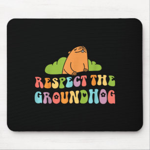 Respect The Groundhog Day Men Women Animal Retro 6 Mouse Pad