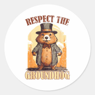 Respect The Groundhog Funny Groundhog Day _1  Classic Round Sticker