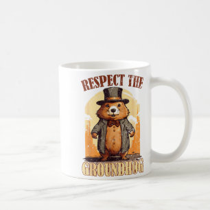 Respect The Groundhog Funny Groundhog Day _1 Coffee Mug