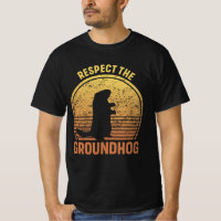 Respect The Groundhog Funny Groundhog Day