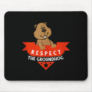 Respect The Groundhog Funny Groundhog Day Tank Top Mouse Pad