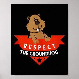 Respect The Groundhog Funny Groundhog Day Tank Top Poster