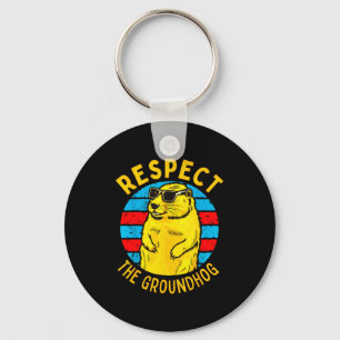 Respect The Groundhog Funny Woodchuck Groundhog Da Keychain