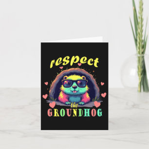 Respect The Groundhog Gles Woodchuck Photo Groundh Card
