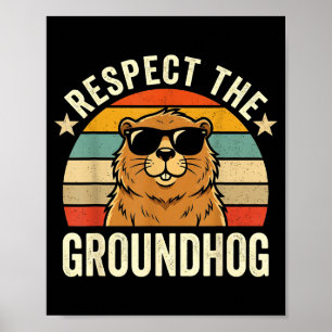 Respect The Groundhog Ground Hog Day 2026 _1  Poster