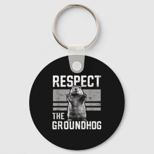 Respect The Groundhog Ground Hog Day Woodchuck Wil Keychain