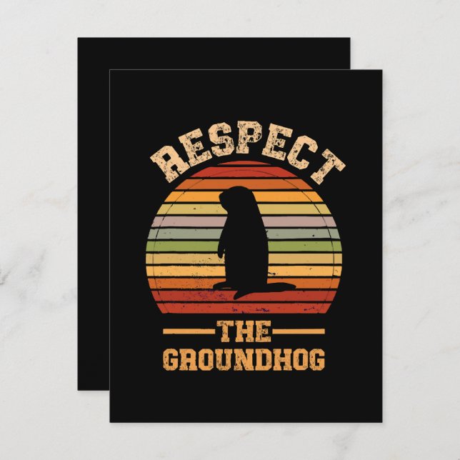 Respect The Groundhog Holiday (Front/Back)