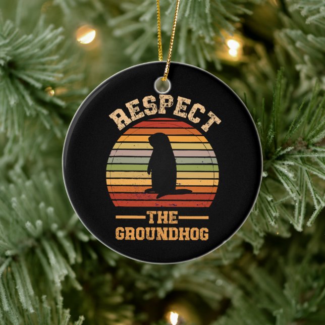 Respect The Groundhog Holiday Ceramic Ornament (Tree)