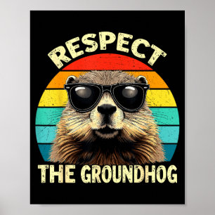 Respect The Groundhog Lover Vintage Animal Ground  Poster