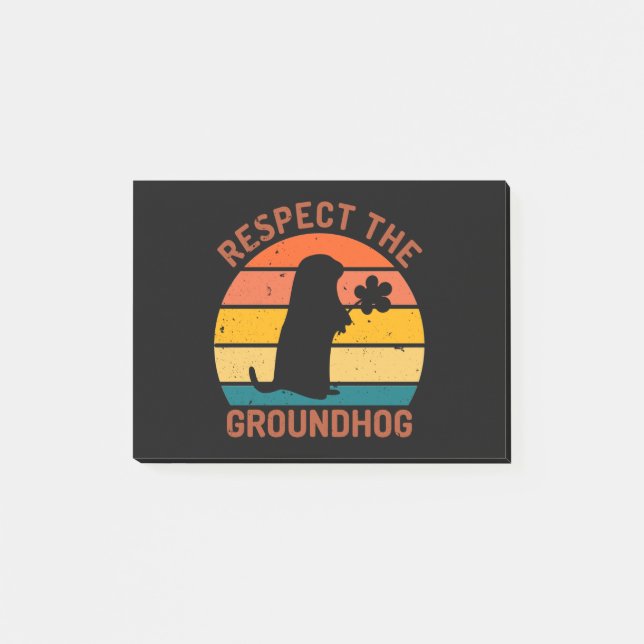 Respect The Groundhog Post-it Notes (Front)