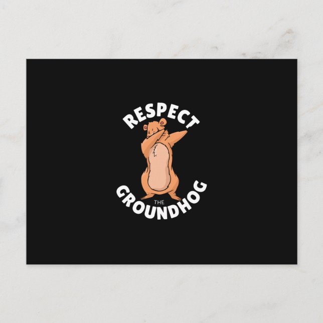 Respect the groundhog postcard (Front)