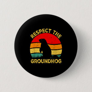 Respect The Groundhog Rodents Cute Vintage Retro G 2 Inch Round Button