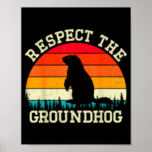 Respect The Groundhog Rodents Cute Vintage Retro G Poster