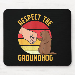 Respect The Groundhog Shirt Funny Woodchuck Ground Mouse Pad