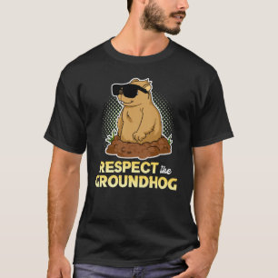 Respect The Groundhog Sunglasses Whistlepig Animal T-Shirt