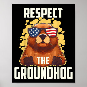 Respect The Groundhog Usa Vintage Flag Happy Groun Poster