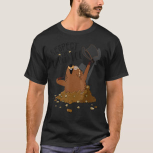 Respect The Groundhog Woodchuck Cute Groundhog Day T-Shirt