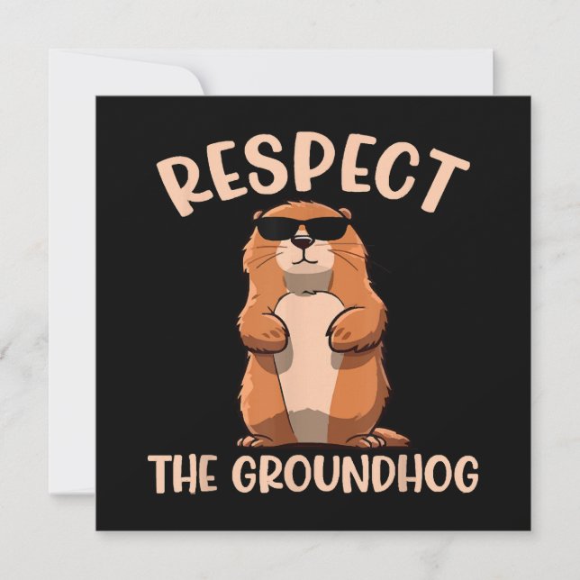 Respect The Groundhog -Woodchuck Groundhog Day (Front)