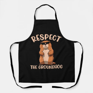 Respect The Groundhog -Woodchuck Groundhog Day Apron
