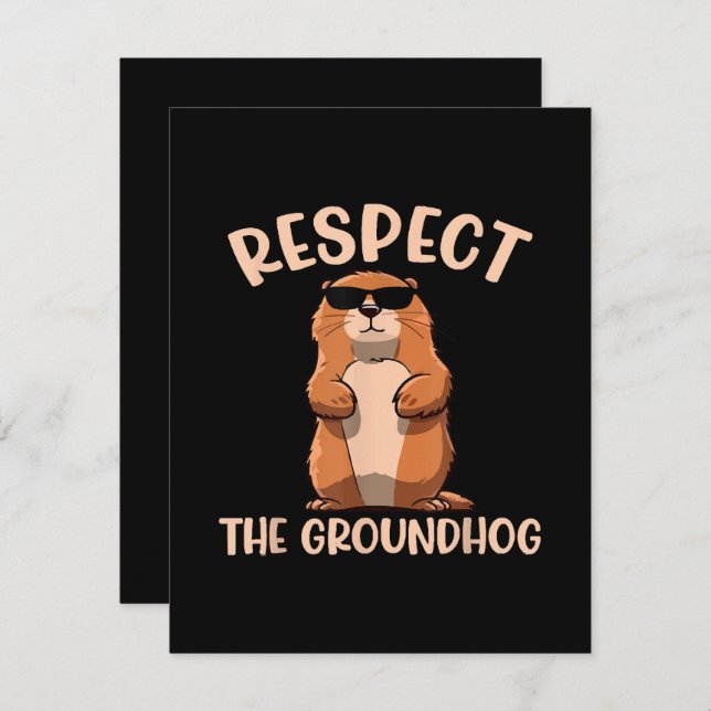 Respect The Groundhog -Woodchuck Groundhog Day Holiday Card (Front/Back)
