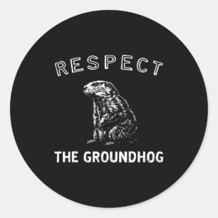 Respect The Groundhog Woodchuck Photo Ground-hog D Classic Round Sticker