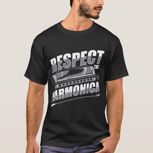 respect the harmonica instrument mouth harp harmon T-Shirt (Front)