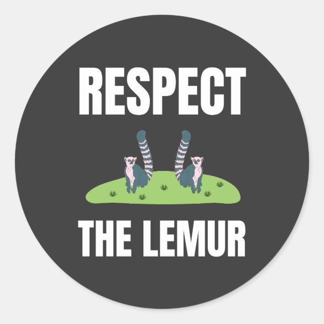 Respect the Lemur Classic Round Sticker (Front)
