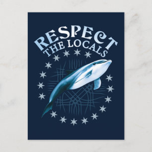 Respect The Locals - Dolphin Lover Quote Postcard