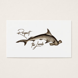 Respect the Locals Hammerhead Shark Funny Quote