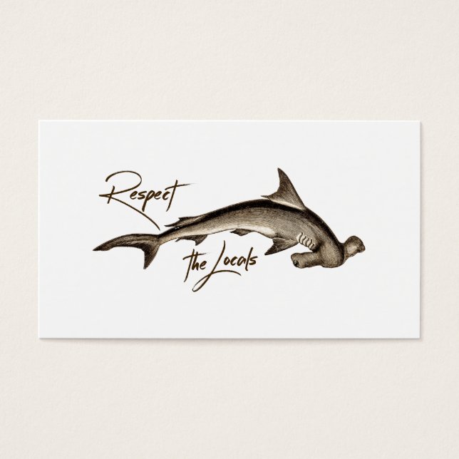 Respect the Locals Hammerhead Shark Funny Quote (Front)