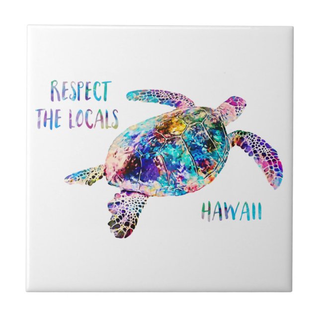 Respect the Locals Sea Turtle Tie Dye Beach Quote Tile (Front)