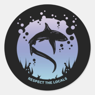 Respect The Locals - Shark Lovers Design Classic Round Sticker