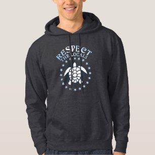 Respect The Locals - Turtle Awareness Diving Quote Hoodie