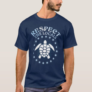 Respect The Locals - Turtle Awareness Diving Quote T-Shirt
