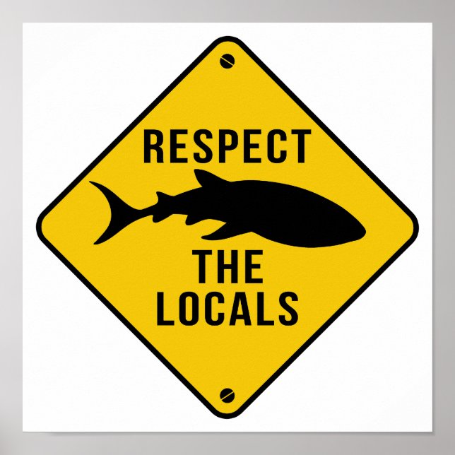 Respect The Locals Whale Shark - Warning Sign (Front)