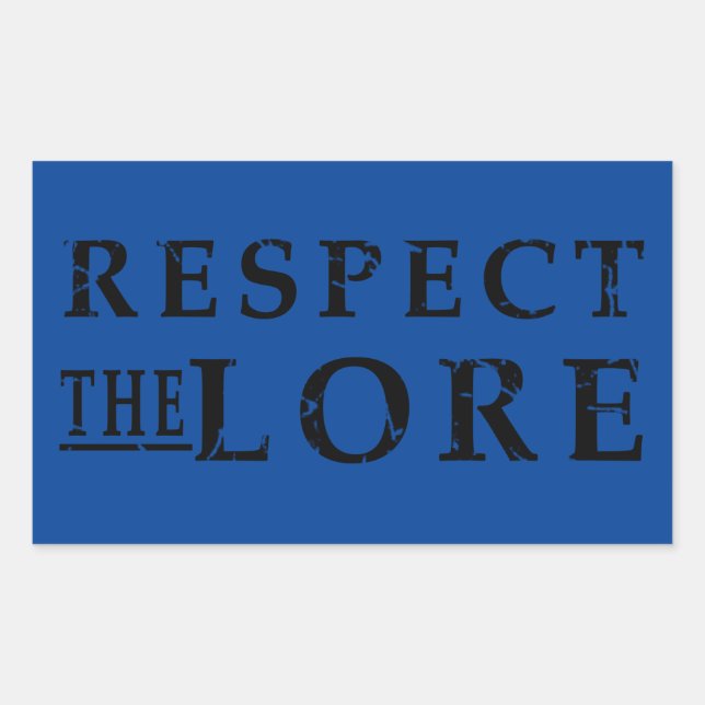 Respect the Lore Sticker (Front)