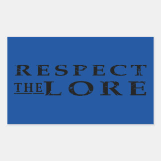 Respect the Lore Sticker