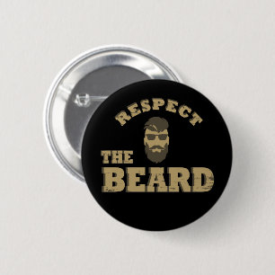 respect the man with beard 2 inch round button