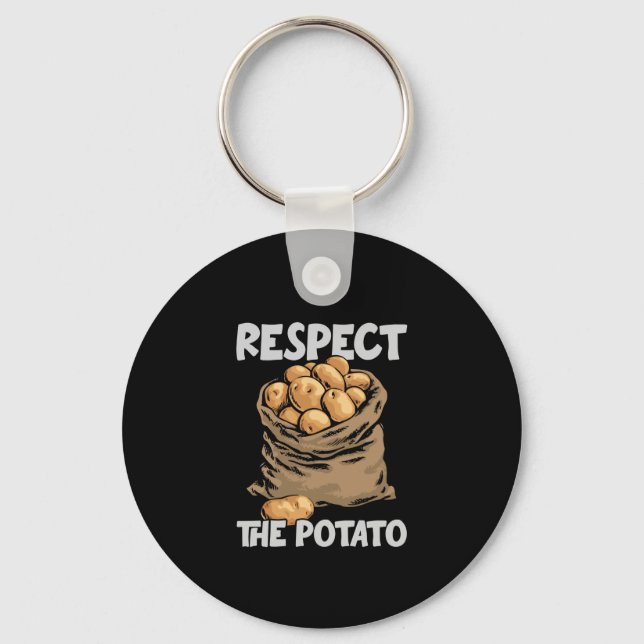 Respect The Potato Funny Root Vegetable Potatoes Keychain (Front)
